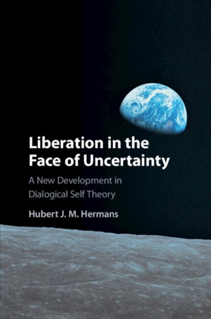 Liberation in the Face of Uncertainty, Hubert J. M. (Radboud Universiteit Nijmegen) Hermans - Paperback - 9781108948135