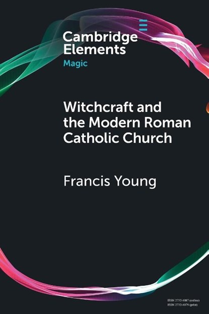 Witchcraft and the Modern Roman Catholic Church, Francis Young - Paperback - 9781108948753