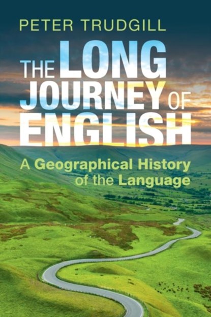 The Long Journey of English, Peter (Universite de Fribourg Trudgill - Paperback - 9781108949576
