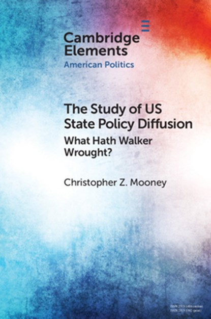 The Study of US State Policy Diffusion, Christopher Z. (University of Illinois Mooney - Paperback - 9781108958325