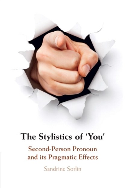 The Stylistics of ‘You', Sandrine (Universite Paul Valery Sorlin - Paperback - 9781108964043