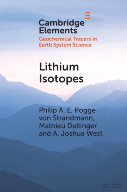 Lithium Isotopes, Philip A. E. Pogge von (University College London) Strandmann ; Mathieu (Durham University) Dellinger ; A. Joshua (University of Southern California) West - Paperback - 9781108964968