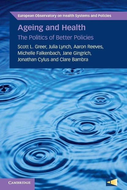 Ageing and Health, Scott L. (University of Michigan Greer ; Julia (University of Pennsylvania) Lynch ; Aaron (University of Oxford) Reeves ; Michelle (University of Michigan Falkenbach - Paperback - 9781108972871