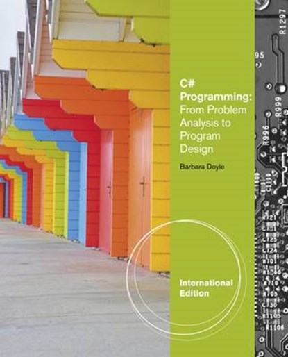 C# Programming, DOYLE,  Barbara (Jacksonville University) - Paperback - 9781111821685