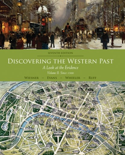 Discovering the Western Past, MERRY E. (UNIVERSITY OF WISCONSIN AT MILWAUKEE,  USA) Wiesner-Hanks ; Andrew (State University of New York at New Paltz) Evans ; William Bruce (University of Tennessee) Wheeler ; Julius (Marquette University) Ruff - Paperback - 9781111837174