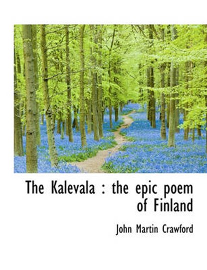 The Kalevala, CRAWFORD,  John Martin - Paperback - 9781116655230