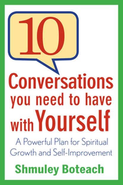 10 Conversations You Need to Have with Yourself: A Powerful Plan for Spiritual Growth and Self-Improvement, Shmuley Boteach - Gebonden - 9781118003862