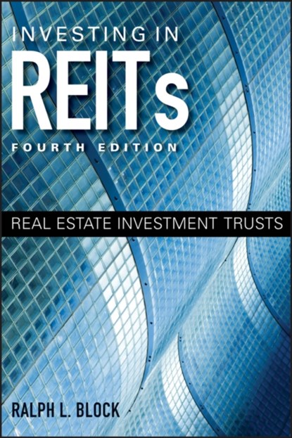 Investing in REITs, Ralph L. Block - Gebonden - 9781118004456