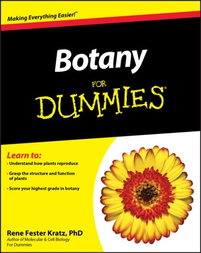 Botany For Dummies, RENE (EVERETT COMMUNITY COLLEGE; UNIVERSITY OF WASHINGTON,  WA) Fester Kratz - Paperback - 9781118006726