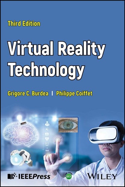 Virtual Reality Technology, Grigore C. (Rutgers--The State University of New Jersey) Burdea ; Philippe (University of Paris--Pierre et Marie Curie and CNRS) Coiffet - Gebonden - 9781118014806