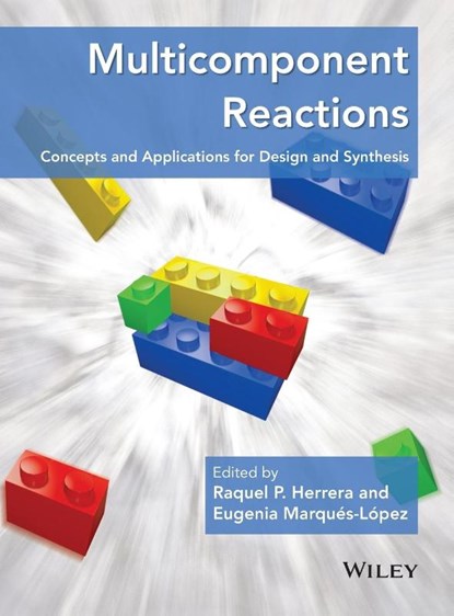 Multicomponent Reactions, Raquel P. Herrera ; Eugenia Marques-Lopez - Gebonden - 9781118016008