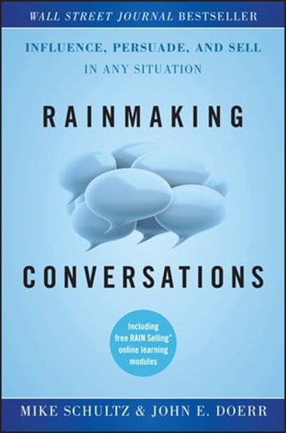Rainmaking Conversations, Mike Schultz ; John E. Doerr - Ebook - 9781118025772