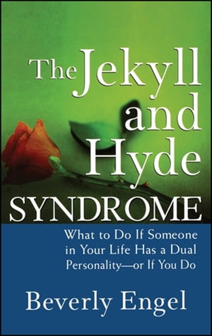 The Jekyll and Hyde Syndrome, Beverly Engel - Ebook - 9781118038925
