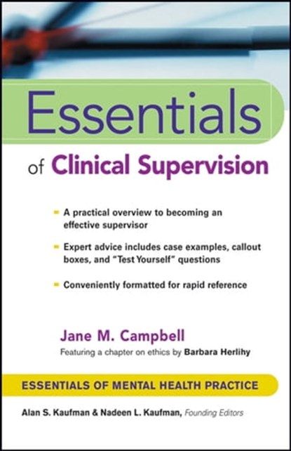 Essentials of Clinical Supervision, Jane M. Campbell - Ebook - 9781118039694