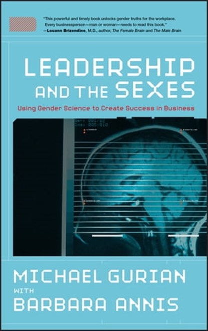 Leadership and the Sexes, Michael Gurian - Ebook - 9781118041130