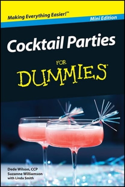 Cocktail Parties For Dummies?, Mini Edition, Dede Wilson, CCP,Suzanne Williamson,Linda Smith - Ebook - 9781118042625