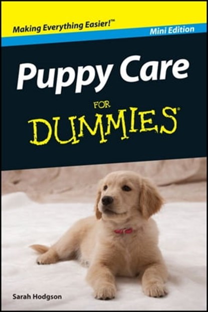 Puppy Care For Dummies?, Mini Edition, Sarah Hodgson - Ebook - 9781118042960