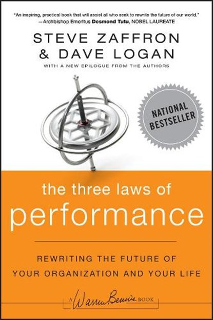 The Three Laws of Performance, Steve Zaffron ; Dave Logan - Paperback - 9781118043127