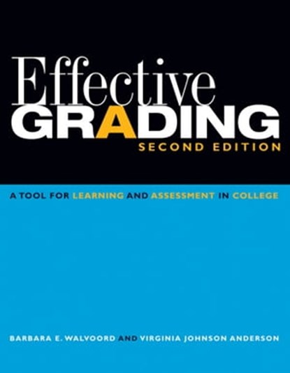 Effective Grading, Barbara E. Walvoord ; Virginia Johnson Anderson - Ebook - 9781118045541