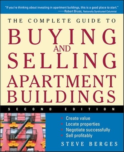 The Complete Guide to Buying and Selling Apartment Buildings, Steve Berges - Ebook - 9781118045909