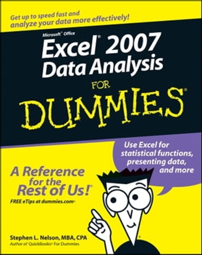 Excel 2007 Data Analysis For Dummies, Stephen L. Nelson - Ebook - 9781118051351