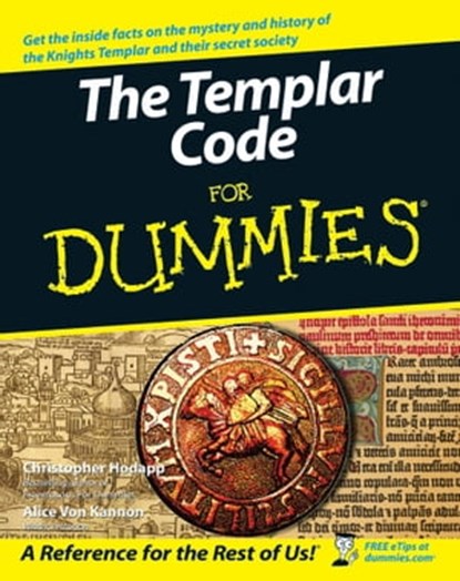 The Templar Code For Dummies, Christopher Hodapp ; Alice Von Kannon - Ebook - 9781118051436
