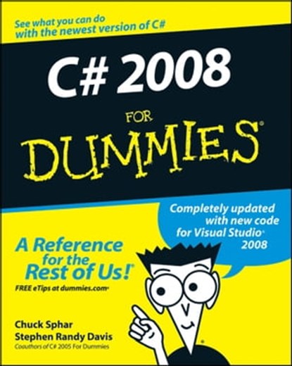 C# 2008 For Dummies, Chuck Sphar ; Stephen R. Davis - Ebook - 9781118052136