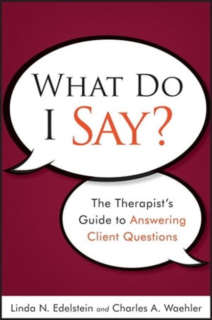 What Do I Say?, Linda N. Edelstein ; Charles A. Waehler - Ebook - 9781118061480