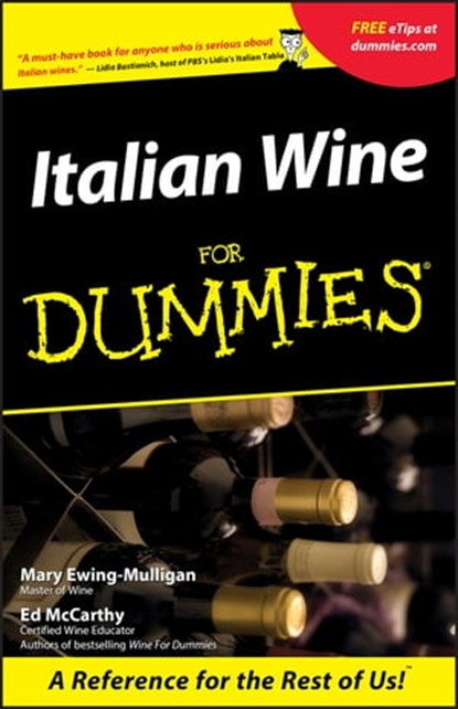 Italian Wine For Dummies, Mary Ewing-Mulligan ; Ed McCarthy - Ebook - 9781118069592