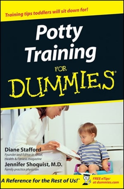 Potty Training For Dummies, Diane Stafford ; Jennifer Shoquist - Ebook - 9781118069721