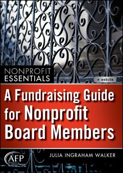 A Fundraising Guide for Nonprofit Board Members, Julia I. (New Orleans) Walker - Gebonden - 9781118073568