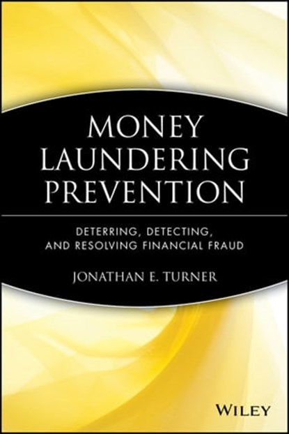 Money Laundering Prevention, Jonathan E. Turner - Ebook - 9781118086681