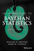 Introduction to Bayesian Statistics | Bolstad, William M. ; Curran, James Michael | 