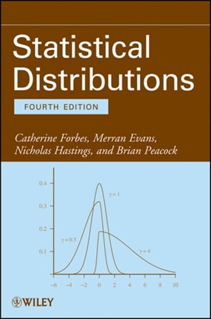 Statistical Distributions, Catherine Forbes ; Merran Evans ; Nicholas Hastings ; Brian Peacock - Ebook - 9781118097823