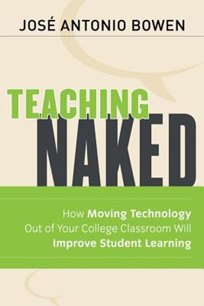 Teaching Naked, Jose Antonio (Southern Methodist University Bowen - Paperback - 9781118110355