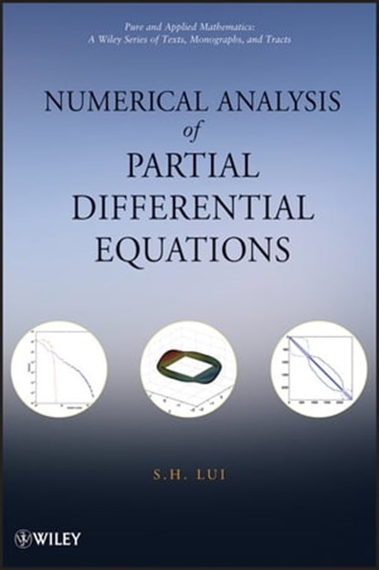 Numerical Analysis of Partial Differential Equations, S. H, Lui - Ebook - 9781118111116