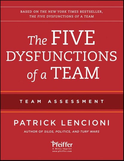 The Five Dysfunctions of a Team: Team Assessment, Patrick M. (Emeryville Lencioni - Paperback - 9781118127308