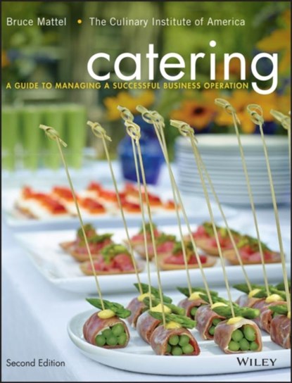 Catering, Bruce Mattel ; The Culinary Institute of America (CIA) - Gebonden - 9781118137970