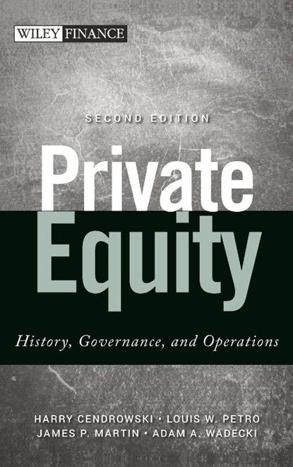 Private Equity, Harry Cendrowski ; Louis W. Petro ; James P. Martin ; Adam A. (University of Michigan Wadecki - Gebonden - 9781118138502