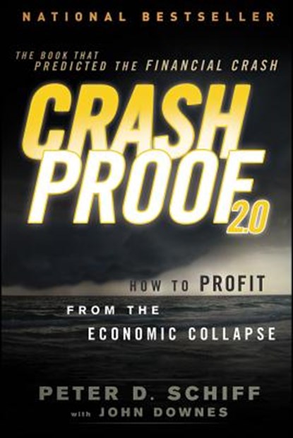Crash Proof 2.0, Peter D. Schiff - Paperback - 9781118152003