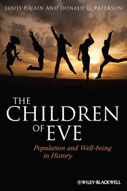 The Children of Eve, Louis P. Cain ; Donald G. Paterson - Ebook - 9781118169636