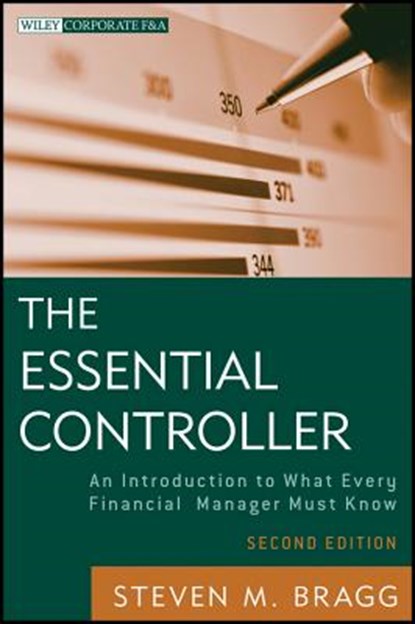 The Essential Controller, Steven M. (Bentley College; Babson College; University of Maine) Bragg - Paperback - 9781118169971