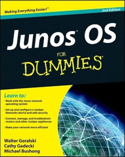JUNOS OS For Dummies, Walter J. Goralski ; Cathy Gadecki ; Michael Bushong - Ebook - 9781118173749