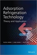 Adsorption Refrigeration Technology | Wang, Ruzhu ; Wang, Liwei ; Wu, Jingyi | 