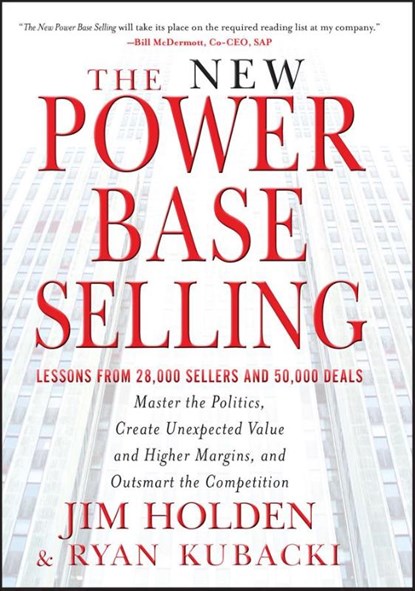 The New Power Base Selling, Jim (Holden International) Holden ; Ryan (Harvard) Kubacki - Gebonden - 9781118206676