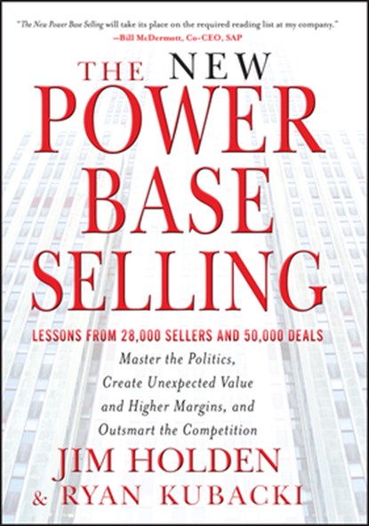 The New Power Base Selling, Jim (Holden International) Holden ; Ryan (Harvard) Kubacki - Gebonden - 9781118206676