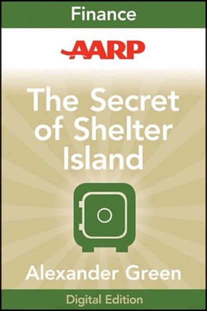 AARP The Secret of Shelter Island, Alexander Green - Ebook - 9781118230923