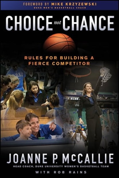 Choice Not Chance, Joanne P. McCallie - Ebook - 9781118231227