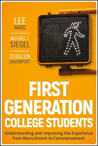 First-Generation College Students, Lee Ward ; Michael J. Siegel ; Zebulun Davenport - Ebook - 9781118233955