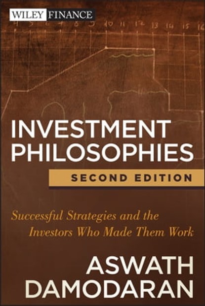 Investment Philosophies, Aswath Damodaran - Ebook - 9781118235614